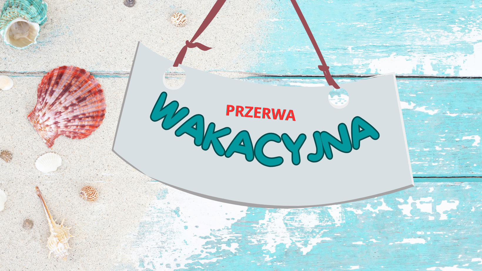 Przerwa wakacyjna